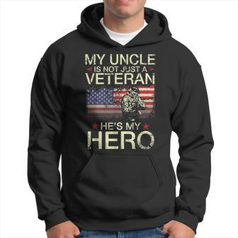 My Uncle Is Not Just A Veteran Hes My Hero Happy Day To Me Hoodie - Seseable