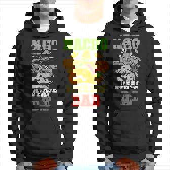 Nacho Average Dad Country Mexican Lover Mexico Proud Father Hoodie - Thegiftio UK