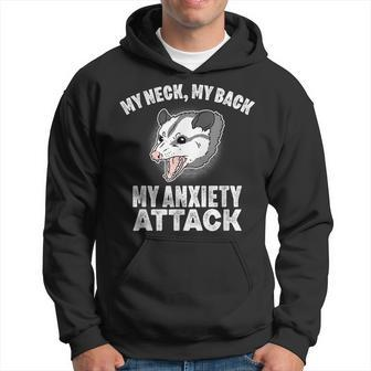 My Neck My Back My Anxiety Attack Trash Opossum Men Hoodie - Thegiftio UK