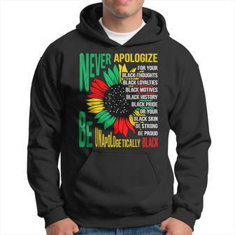 Never Apologize For Your Blackness Black History Junenth Hoodie - Thegiftio UK