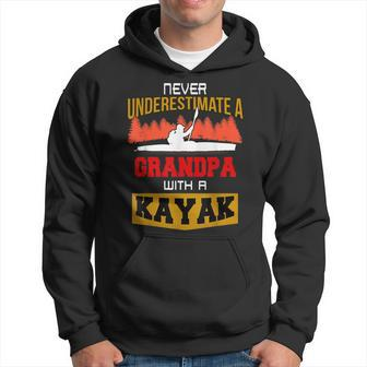 Never Underestimate A Grandpa With A Kayak Hoodie | Mazezy