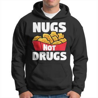 Nugs Not Drugs Funny Sobriety Men Chicken Nuggets Hoodie - Seseable