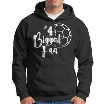 Number 4S Biggest Fan Soccer Player Mom Dad Family Hoodie - Thegiftio UK