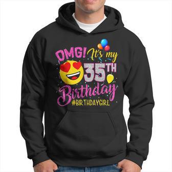 Omg Its My 35Th Birthday Mädchen- Zum 35 Geburtstag Hoodie - Seseable