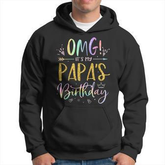 Omg Its My Papas Birthday Happy Bday Grandpa Tie Dye Hoodie | Mazezy