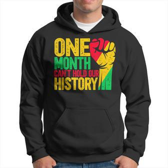 One Month Cant Hold Our History African Black History Month V2 Hoodie - Seseable