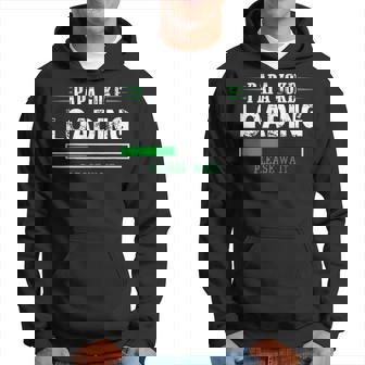 Papa Joke Loading Fathers Day Gift For Him Hoodie - Seseable