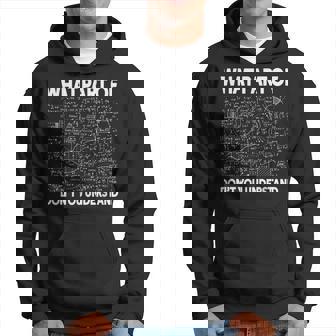 What Part Of Dont You Understand Nerd Math Science Teacher Men Hoodie - Thegiftio