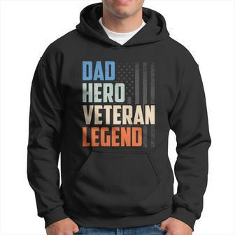 Patriotic Veterans Veteran Husbands Dad Hero Veteran Legend Gift Hoodie - Monsterry CA