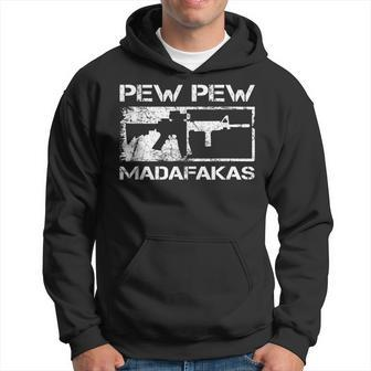 Pew Pew Madafakas Pro Guns Owner Ar15 Funny Gun Joke Hoodie - Seseable