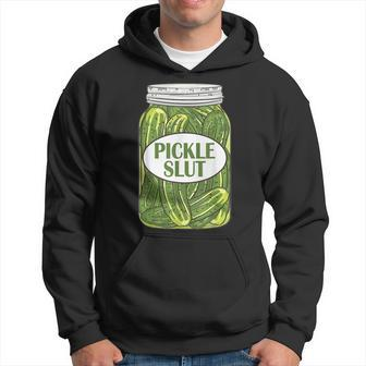 Pickle Slut A Girl Who Loves Pickles Canning Food Quote Hoodie | Mazezy