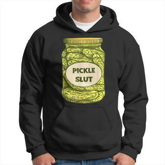 Pickle Slut Who Loves Pickles Quotes Saying Pickles Lover Hoodie | Mazezy