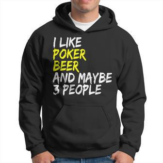 Pokerkarten Spruch Pokerrunde I Like Beer  Poker Hoodie - Seseable