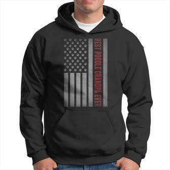 Poodle Grandpa 4Th Of July Usa Flag Dog Lover Fathers Day Gift For Mens Hoodie - Seseable