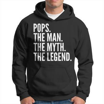 Pops The Man Der Mythos Die Legende Dad Hoodie - Seseable