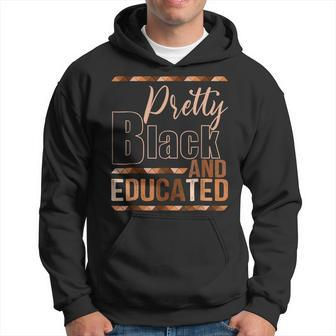 Pretty Black And Educated African Pride Black Month History Hoodie - Seseable