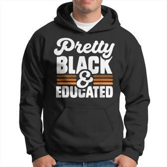 Pretty Black And Educated Black History Month Melanin Proud Men Hoodie Graphic Print Hooded Sweatshirt - Seseable