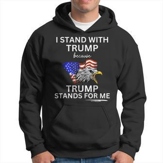 Pro Trump I Stand With Trump He Stands For Me Vote Trump Hoodie | Mazezy