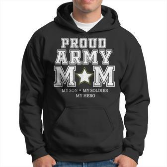 Proud Army Mom My Son My Soldier My Hero Veteran T Men Hoodie Graphic Print Hooded Sweatshirt - Seseable