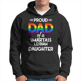 Proud Dad Of A Smartass Lesbian Daughter Lgbt Parent Gift Hoodie