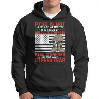 Ptsd Is A Sign Of Absolute Strength Us Military Veteran Ptsd Hoodie | Mazezy