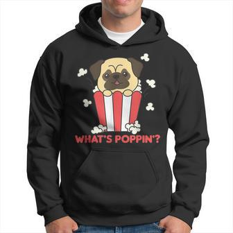 Pug Dog Popcorn Whats Poppin Funny Dogs Cinema Evening Men Hoodie Graphic Print Hooded Sweatshirt - Seseable