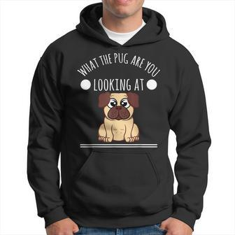 Pug - What The Pug Are You Looking At Men Hoodie Graphic Print Hooded Sweatshirt - Seseable