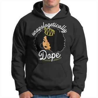 Queen Unapologetically Dope Black History Afro African Pride Hoodie - Seseable