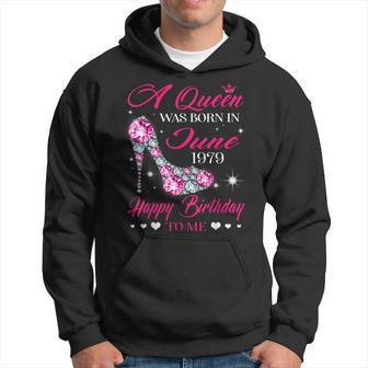 Queens Are Born In June 1979 T 40Th Birthday Hoodie | Mazezy