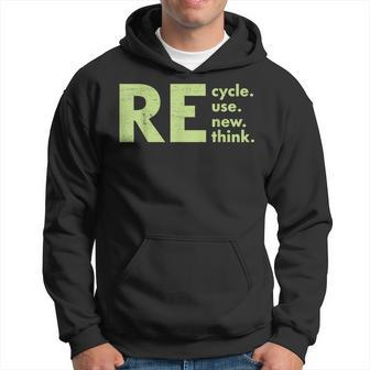 Recycle Reuse Renew Rethink Crisis Environmental Activism Hoodie - Seseable