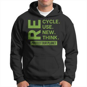 Recycle Reuse Renew Rethink Protect Our Planet Earth Day Hoodie | Mazezy