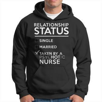 Relationship Status Taken By Psychotic Nurse Funny Nurse Men Hoodie Graphic Print Hooded Sweatshirt - Seseable