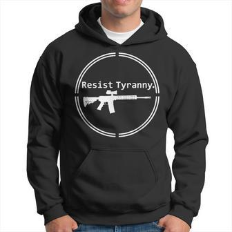 Resist Tyranny Rifle Libertarian Conservative Pro Gun 2A Usa Hoodie | Mazezy