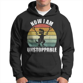 Retro Now I Am Unstoppable Funny T-Rex Gifts Vintage Hoodie | Mazezy