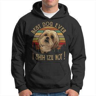 Retro Vintage Best Dog Ever I Shih Tzu Not Dog & Puppy Lover Hoodie - Seseable