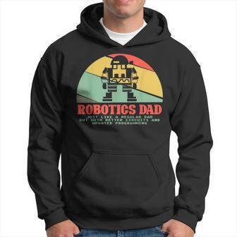 Robotics Dad Ai Robot Engineering Engineers Fathers Day Gift For Mens Hoodie | Mazezy