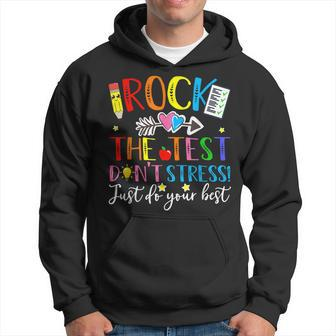 Rock The Test Dont Stress Just Do Your Best Testing Day Hoodie | Mazezy