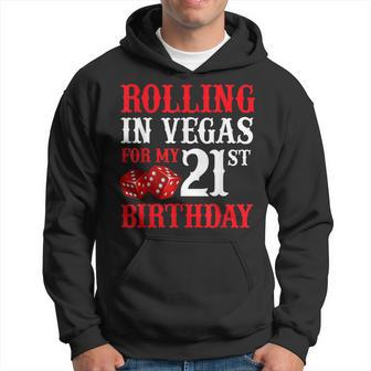 Rolling In Vegas For My 21St Birthday Las Vegas Birthday Men Hoodie - Thegiftio UK