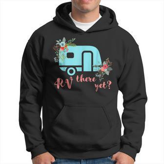 Rv There Yet Funny Floral Camper Back That Thing Up Hoodie - Seseable
