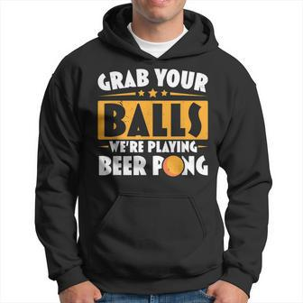 Schnapp Dir Deine Eier Wir Spielen Beer Pong Beer Drinker Hoodie - Seseable