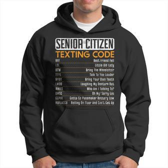 Senior Citizen Texting Code For A Grandpa Or Grandma Hoodie | Mazezy