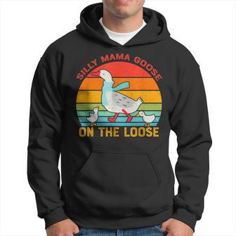 Silly Mama Goose On The Loose Funny Vintage Vibe Goose Hoodie | Mazezy