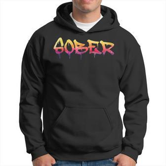 Sober - Sobriety Anniversary Recovery Sober Aa Na Hoodie | Mazezy