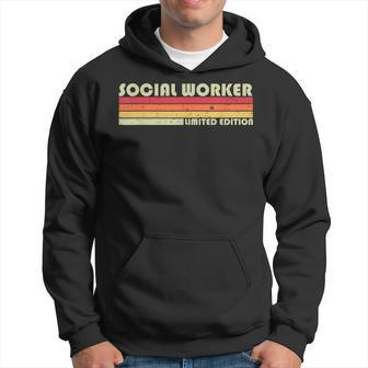 Social Worker Funny Job Title Profession Birthday Worker Hoodie - Seseable