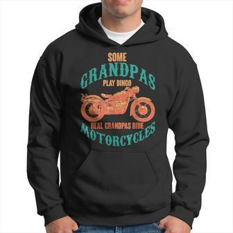 Some Grandpas Play Bingo Real Grandpas Ride Motorcycle Biker Hoodie - Seseable