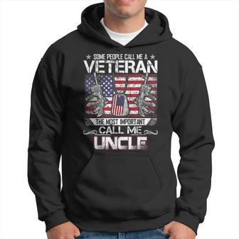 Some People Call Me A Veteran The Most Important Uncle Gift For Mens Hoodie | Mazezy