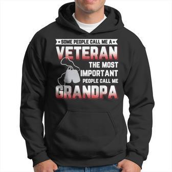 Some People Call Me Veteran Important Call Grandpa Men Hoodie Graphic Print Hooded Sweatshirt - Seseable