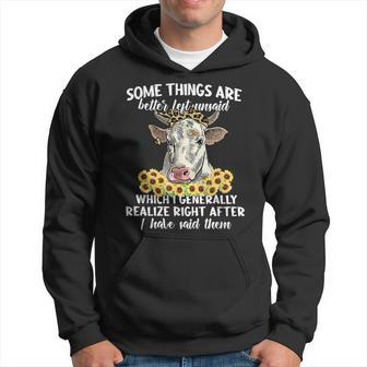 Some Things Are Better Left Unsaid Cow Sunflowers Hoodie - Seseable