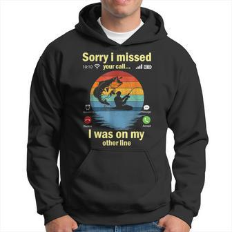 Sorry I Missed Your Call Was On Other Line Funny Men Fishing Hoodie | Mazezy