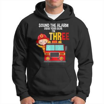 Sound The Alarm Grab Your Gear Im 3 Fire Fighter Fire Truck Hoodie - Seseable
